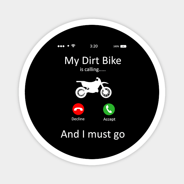 My Dirt Bike Is Calling Magnet by martinroj